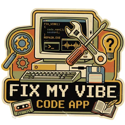 Fix My Vibe Code App