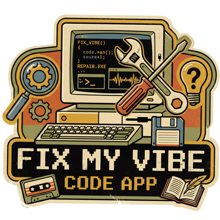 Fix My Vibe Code App